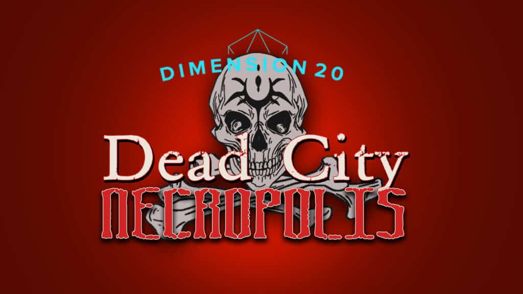 https://talestavern.com/wp-content/uploads/2021/10/Necropolis-Dead-City-Title.jpg