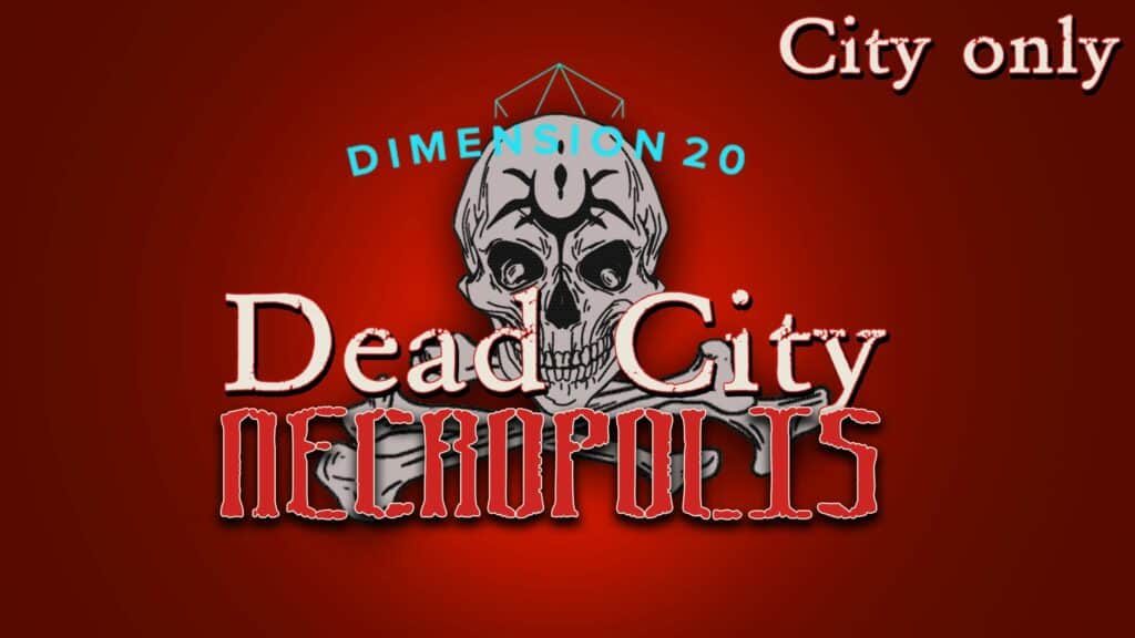 https://talestavern.com/wp-content/uploads/2021/10/Necropolis-Dead-City-Title-_-City-Only.jpg