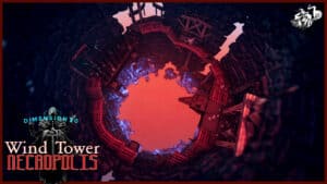 https://talestavern.com/wp-content/uploads/2021/10/Necropolis-Wind-Tower-4.jpg