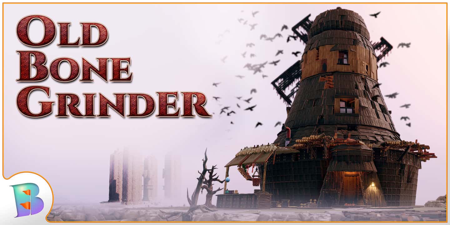 Old BoneGrinder Windmill [Five Stories, 30+ Hours] - Tales Tavern