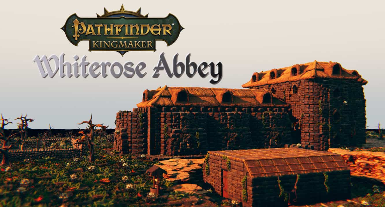 Whiterose Abbey Kingmaker 5 War of the River Kings Tales Tavern